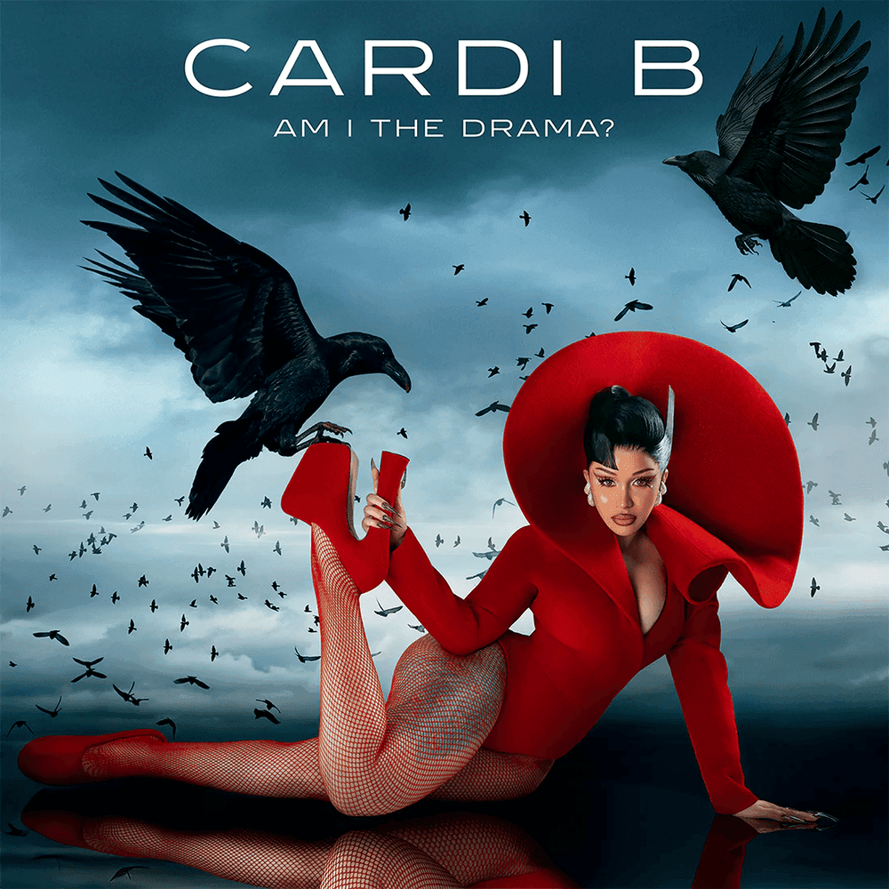 AM I THE DRAMA? (2019) — Cardi B