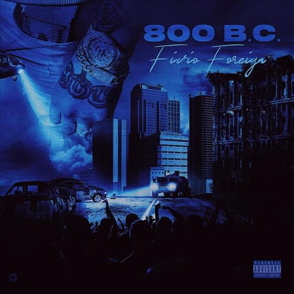 800 B.C. (2026) — Fivio Foreign