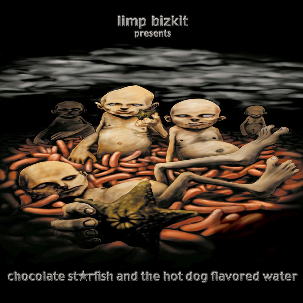 Chocolate Starfish and the Hot Dog Flavored Water (2000) — Limp Bizkit