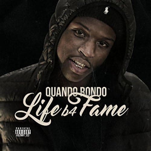 Life B4 Fame — Quando Rondo